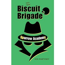 (영문도서) The Biscuit Brigade: Secret Agents in Training. Disasters in Progress. Paperback, Independently Published, English, 9798312327502