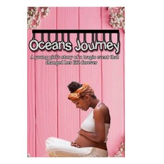 Ocean's Journey: A Young Girl's Story of a Tragic That Changed Her Life Forever Paperback, Independently Published, English, 9798667198512