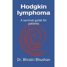 (영문도서) Hodgkin lymphoma: A survival guide for patients Paperback, Independently Published, English, 9798451620496