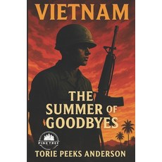 (英文圖書)Vietnam: The Summer of Goodbyes 平裝版, Independently Published, 英文