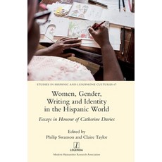 (外文書)Women Gender Writing and Identity in the Hispanic World: Essays in Honour of Ca... Hardcover, Legenda, English