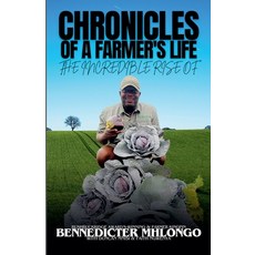 (영문도서)Chronicles of A Farmer's Life Paperback, Benica Projects, English, 9798231285051