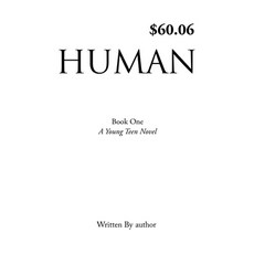 (英文圖書)Human: Book One A Young Teen Novel Written by author 平裝版, Mill City Press, Inc, 英文
