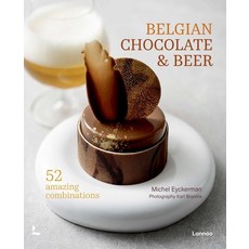 (영문도서)Belgian Chocolate & Beer: 50 Amazing Combinations Hardcover, Lannoo Publishers, English, 9789020978612