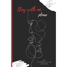 Stay with me please Paperback, Independently Published