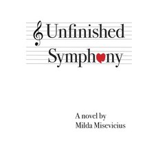 (영문도서)Unfinished Symphony Paperback, Atmosphere Press, English, 9798891327238