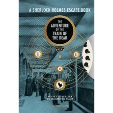 (영문도서)A Sherlock Holmes Escape Book: The Adventure of the Train of the Dead Paperback, Ammonite Press, English, 9781781454985