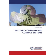 (영문도서)Military Command and Control Systems Paperback, LAP Lambert Academic Publis..., English, 9786208450526