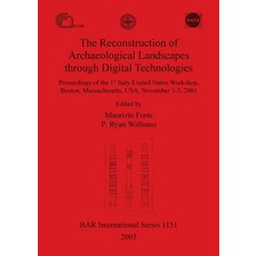 (영문도서) The Reconstruction of Archaeological Landscapes through Digital Technologies Paperback