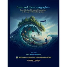 (英文圖書)Green and Blue Cartographies: Ecocritical and Oceanic Perspectives in the Age of... 平裝版, Aifest International, 英文