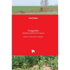 (영문도서) Fungicides: Beneficial and Harmful Aspects Hardcover, Intechopen