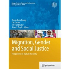 (영문도서)Migration Gender and Social Justice: Perspectives on Human Insecurity Paperback, Springer, English, 9783662508909