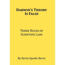 (영문도서) Darwin's Theory Is False: Three Rules of Scientific Law Hardcover, Xlibris Us, English, 9781669872283