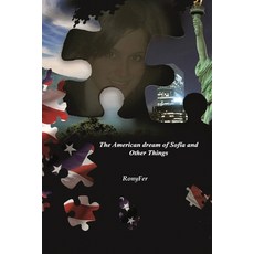 (영문도서)The American dream of Sofía and Other Things Paperback, Independently Published, English, 9798294911355