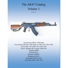 The AK47 catalog volume 3: Amazon edition Paperback, Independently Published