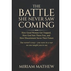 (英文圖書)The Battle She Never Saw Coming: How Good Women Get Trapped How God Sets Them F... 平裝版, Ryn Publishing, 英文
