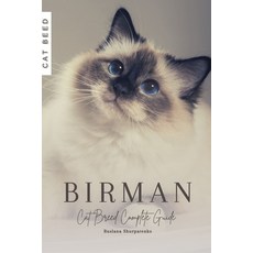 (영문도서) Birman: Cat Breed Complete Guide Paperback, Independently Published, English, 9798862532173
