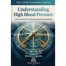 (英文圖書)Understanding High Blood Pressure: Plain answers for the day everything changes 平裝版, Independently Published, 英文, 平裝本