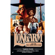 (영문도서) Longarm #402: Longarm #402: Longarm and the Hell Creek Lead Storm Mass Market Paperbound, Berkley / Nal, English, 9780515150674