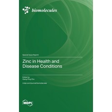 (英文圖書)Zinc in Health and Disease Conditions 精裝版, Mdpi AG, 英文