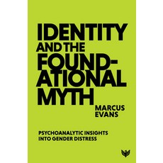 (英文圖書)Identity and the Foundational Myth: Psychoanalytic Insights Into Gender Distress 平裝版, Karnac Books, 英文