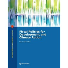 (영문도서) Fiscal Policies for Development and Climate Action Paperback, World Bank Publications, English, 9781464813580
