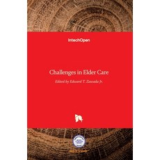 (영문도서) Challenges in Elder Care Hardcover, Intechopen, English, 9789535126645