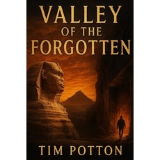 (영문도서)Valley Of The Forgotten: A family's journey across the Egyptian desert unravels... Paperback, Independently Published, English, 9798274981705