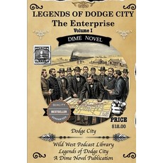 (영문도서)Legends of Dodge City: The Enterprise Paperback, Independently Published, English, 9798297567375