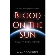 (英文圖書)Blood On the Sun - The Ultimate Catastrophic Threat 平裝版, Michael Terence Publishing, 英文