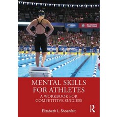 Mental Skills for Athletes: A Workbook for Competitive Success Paperback, Routledge