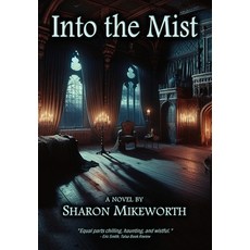 (영문도서) Into the Mist Hardcover, River Nation Publishing, English, 9781734936568