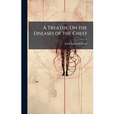 (영문도서)A Treatise On the Diseases of the Chest Hardcover, Hutson Street Press, English, 9781023747837