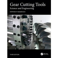 (영문도서)Gear Cutting Tools: Science and Engineering Paperback, CRC Press, English, 9781032859262