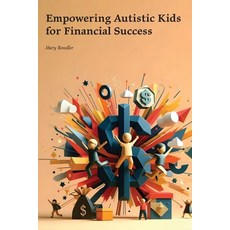 (영문도서) Empowering Autistic Kids for Financial Success Paperback, Montecito Hot Springs, English, 9781778902192