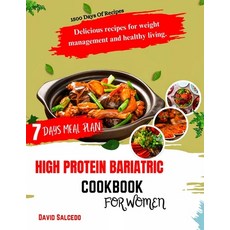 (영문도서) High Protein Bariatric Cookbook for Women: Delicious Recipes For Weight Management and Health... Paperback, Independently Published, English, 9798872066996