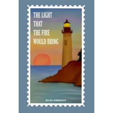 (英文圖書)The Light That The Fire Would Bring 平裝版, Independently Published, 英文