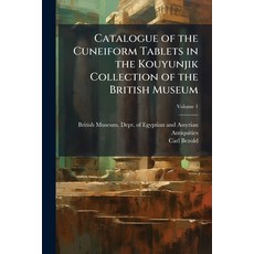(英文圖書)Catalogue of the Cuneiform Tablets in the Kouyunjik Collection of the British Mu... 平裝版, Hutson Street Press, 英語