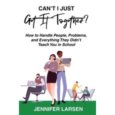 (英文圖書)Can't I Just Get It Together? How to Handle People Problems and Everything The... 平裝版, Wayfinder Press, 英文