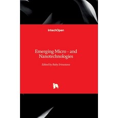 (영문도서)Emerging Micro: and Nanotechnologies Hardcover, Intechopen, English, 9781789855975 Intechopen, English, 9781789855975