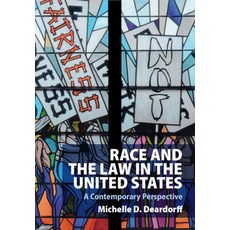 (영문도서) Race and the Law in the United States: A Contemporary Perspective Paperback, Cambridge University Press, English, 9781009096362