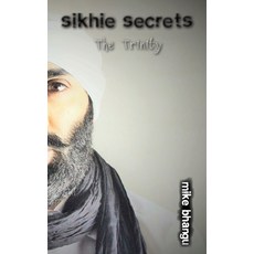 (영문도서) Sikhie Secrets: Trinity Hardcover, Bhang-Bhang Productions, English, 9781068924866