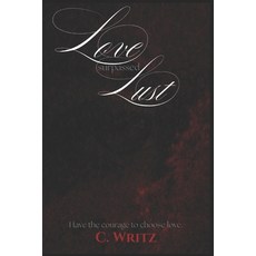 (영문도서)Love surpassed Lust Paperback, Independently Published, English, 9798259064591