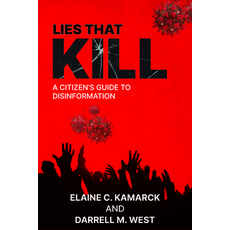 (영문도서) Lies That Kill: A Citizen's Guide to Disinformation Hardcover, Brookings Institution Press, English, 9780815740728