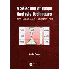 (영문도서) A Selection of Image Analysis Techniques: From Fundamental to Research Front Paperback, CRC Press, English, 9781032351162