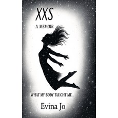 (영문도서)Xxs: A Memoir Paperback, Independently Published, English, 9798269169989