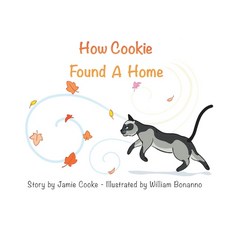 How Cooke Found a Home Hardcover, Bookbaby, English, 9781098350543