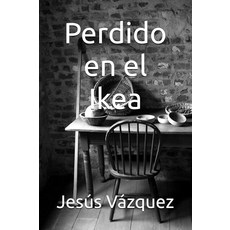 Perdido en el Ikea (Spanish Edition) [paperback], Perdido en el Ikea (Spanish Ed