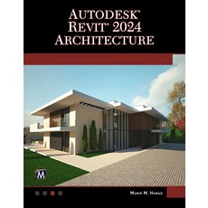 (영문도서) Autodesk(r) Revit(r) 2024 Architecture Paperback, Mercury Learning and Inform..., English, 9781683929253