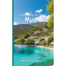 (영문도서) Celebrating the City of Mugla Paperback, Silent King Books, English, 9798330306923